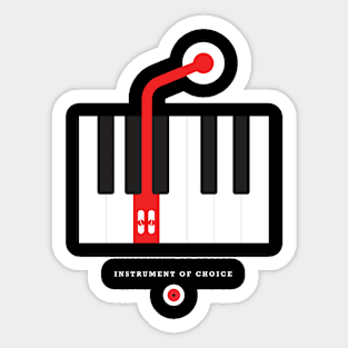 Instrument Of Choice Sticker